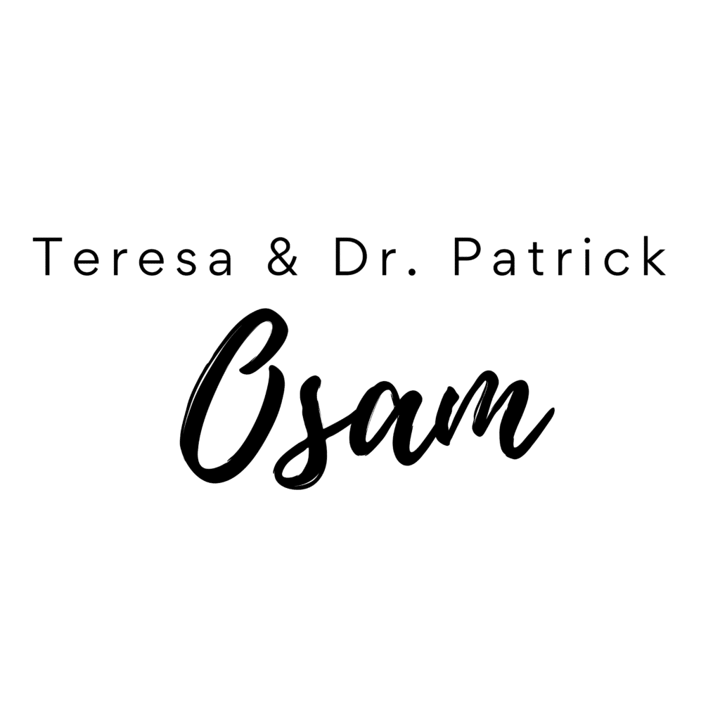 Text on a white background reads Teresa & Dr. Patrick Osam with Osam in large, cursive black font and the rest in smaller, simple black font above it.